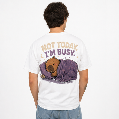 Happy Capy | Not Today, I'm Busy T-Shirt