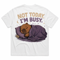 Happy Capy | Not Today, I'm Busy T-Shirt — capybara graphic tee by MOKOO